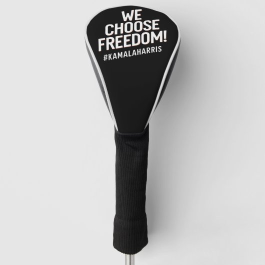 Wij kiezen voor Freedom Kamala Harris 2024 Golfheadcover (Voorkant)