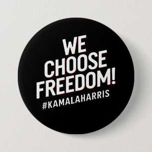 Wij kiezen voor Freedom Kamala Harris 2024 Ronde Button 7,6 Cm