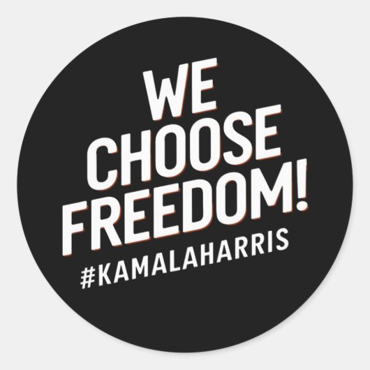 Wij kiezen voor Freedom Kamala Harris 2024 Ronde Sticker (Voorkant)