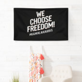 Wij kiezen voor Freedom Kamala Harris 2024 Spandoek (Insitu)