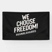 Wij kiezen voor Freedom Kamala Harris 2024 Spandoek (Horizontaal)