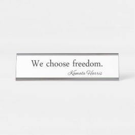 Wij kiezen voor Freedom Kamala Harris Bureau Naambordje