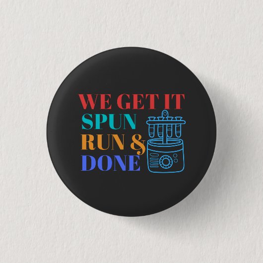 WIJ KRIJGEN HET SPUN RUN EN DONE - LABLIFE BUTTON (Voorkant)