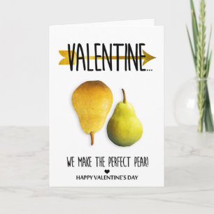 Wij maken de perfecte perenValentijnsdag Feestdagen Kaart