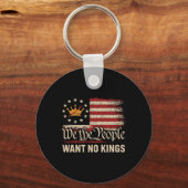 Wij mensen willen geen koningen in Amerika Sleutelhanger (Voorkant)