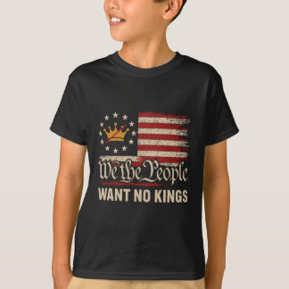 Wij mensen willen geen koningen in Amerika T-shirt