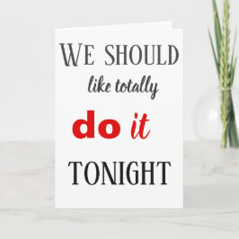 Wij ShouldTotally Do It Tonight Feestdagen Kaart