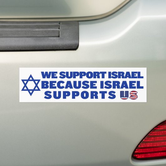 Wij steunen Israël omdat Israël Amerika steunt Bumpersticker (Op auto)