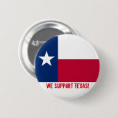 Wij steunen Texas Ronde Button 5,7 Cm (Voorkant /achterkant)