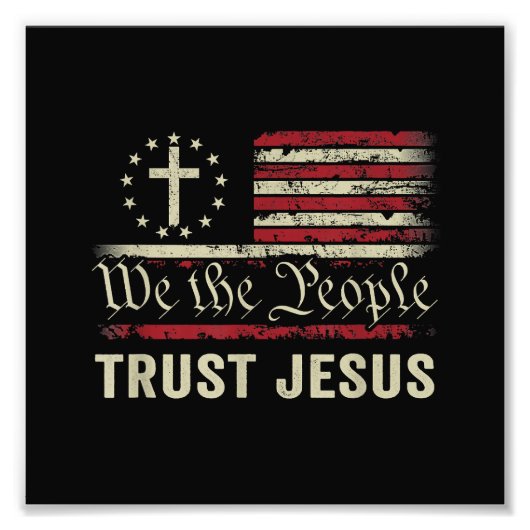 Wij The People Trust Jesus - Verenigde Staten - Ch Foto Afdruk (Voorkant)