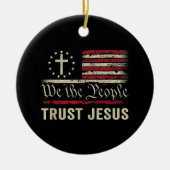 Wij The People Trust Jesus - Verenigde Staten - Ch Keramisch Ornament (Voorkant)