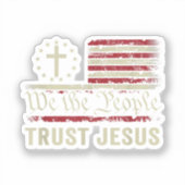 Wij The People Trust Jesus - Verenigde Staten - Ch Sticker (Voorkant)
