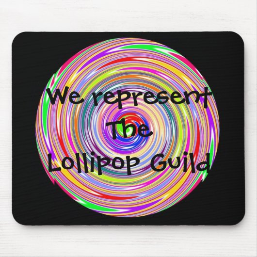 Wij vertegenwoordigen de Lollipop Guild Mousepad Muismat (Voorkant)
