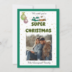 Wij wensen je een super Kerstmis & Persoonlijke fo Feestdagenkaart