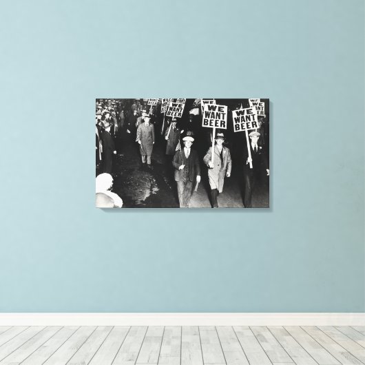 Wij willen Bier Prohibition Canvas Print (Insitu (Houten vloer))