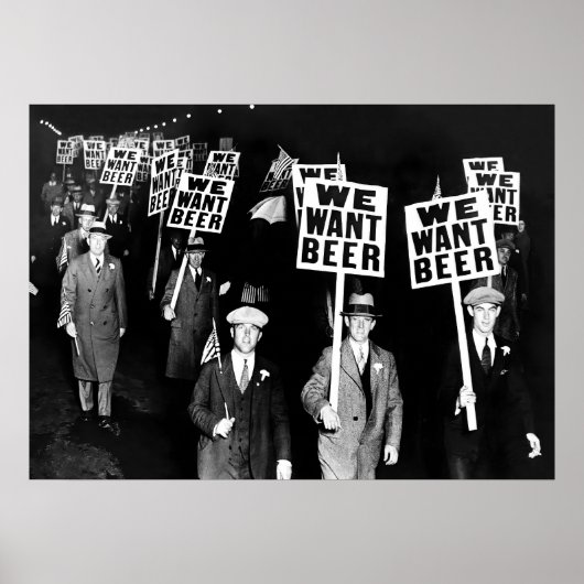 Wij willen Bier, Verbod, Zwart-wit Vintage Poster (Voorkant)