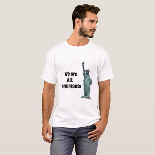 Wij zijn ALLE immigranten T-shirt (Voorkant volledig)