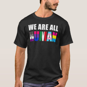 Wij zijn allemaal menselijke Mexicanen Mexicaanse T-shirt