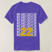 Wij zijn Caitlin 22 TShirt (Design voorkant)