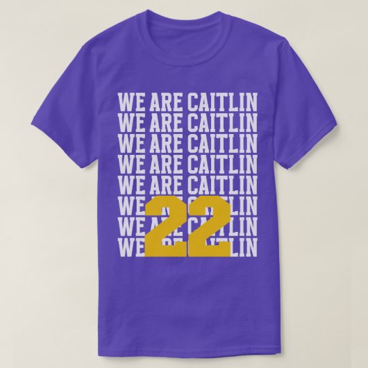 Wij zijn Caitlin 22 TShirt (Design voorkant)