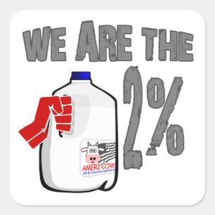 Wij zijn de 2% melk! Grappig Occupy Wall Street Sp Vierkante Sticker