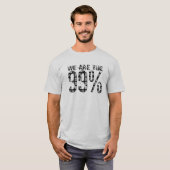 Wij zijn de 99 procent t-shirt (Voorkant volledig)