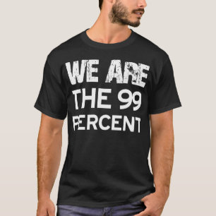 WIJ ZIJN DE 99 PROCENT T-SHIRT