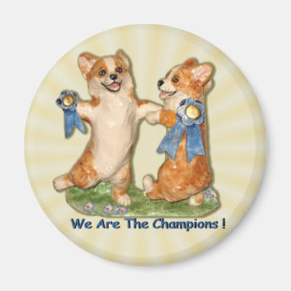 "Wij zijn de kampioenen!" Corgi Magnet