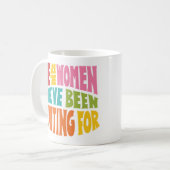 Wij zijn de vrouwen Mok (Voorkant links)