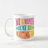 Wij zijn de vrouwen Mok (Links)