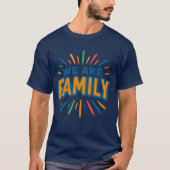 Wij zijn familie 1 t-shirt (Voorkant)