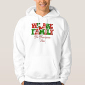 Wij zijn familie gepersonaliseerde matching kerst  hoodie (Voorkant)