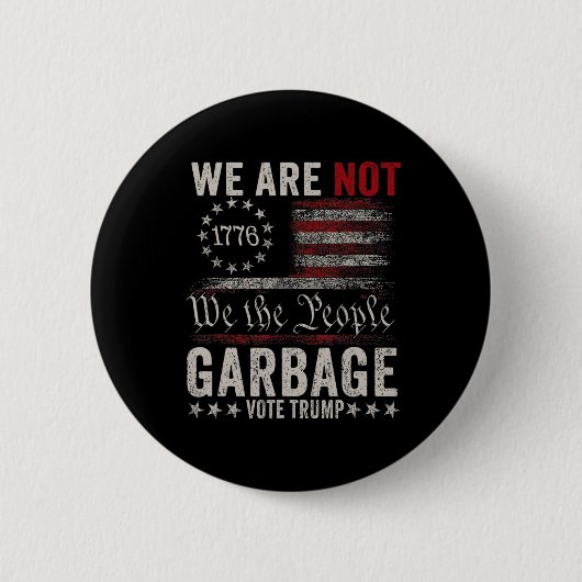 Wij zijn geen Garbyge Votetrump 2024 Trump support Ronde Button 5,7 Cm (Voorkant)