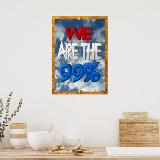 Wij zijn het protestbord van 99 procent. poster (Keuken)