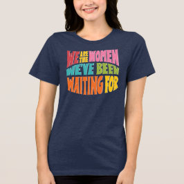 Wij zijn het T-shirt voor vrouwen