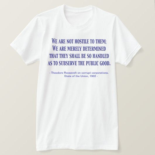 Wij zijn niet vijandig... Staat van de Unie 1902 T-shirt (Design voorkant)