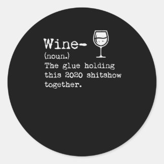 Wijn 2020 Definitie Shitshow Funny Bad Year Drink Ronde Sticker