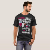 Wijn Alcohol Drink wijn Glas Bottle T-shirt (Voorkant volledig)
