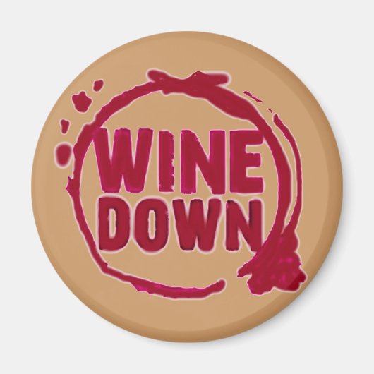 "WIJN DOWN"...ONTWERP VAN WIJNSTAINEN MAGNEET (Voorkant)
