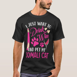 Wijn drinken en mijn Somalische kat aaien  Kat Moe T-shirt