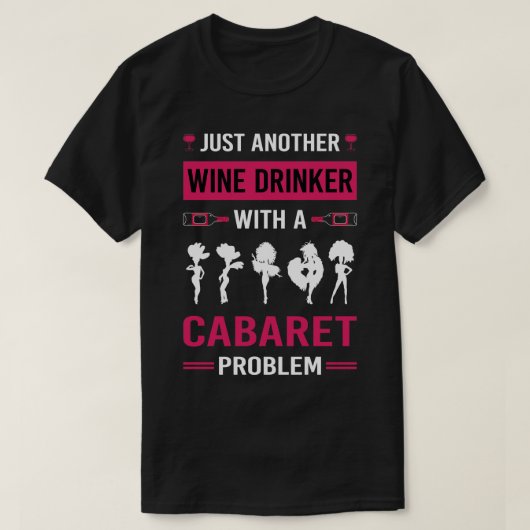 Wijn Drinker Cabaret Cabarets T-shirt (Design voorkant)