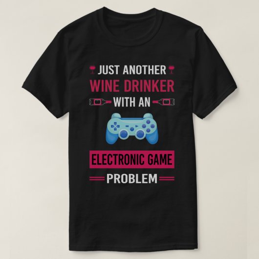 Wijn Drinker Elektronische Spel Spelletjes T-shirt (Design voorkant)