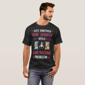 Wijn Drinker Klauw Machine Kraan T-shirt (Voorkant volledig)