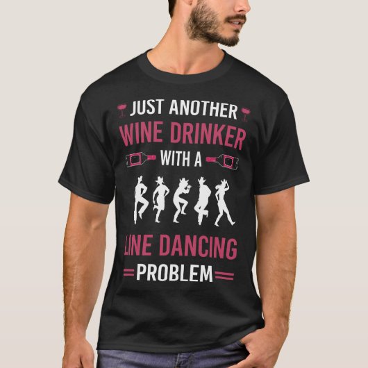Wijn Drinker Line Dancing Dance Dancer T-shirt (Voorkant)