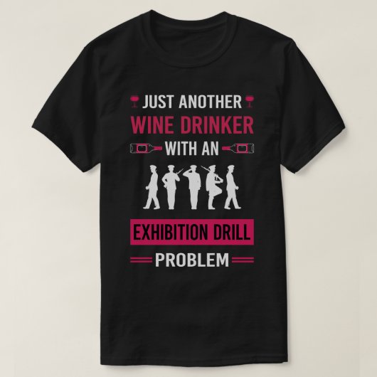 Wijn Drinker Tentoonstelling Boor T-shirt (Design voorkant)