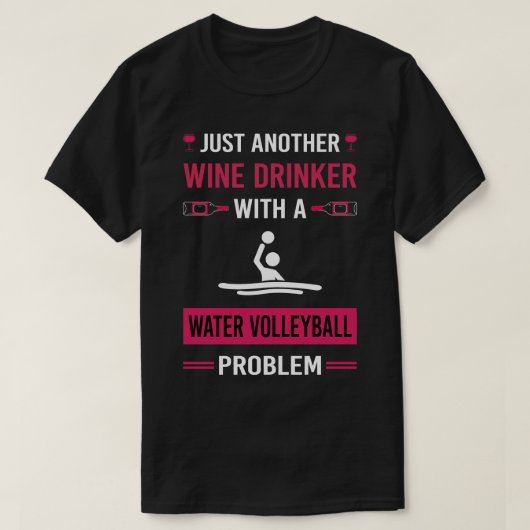 Wijn Drinker Water Volleybal T-shirt (Design voorkant)