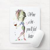 Wijn een beetje - je zult je beter voelen! Funny W Muismat (Met muis)