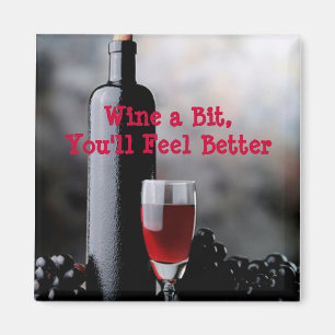 Wijn een beetje, je zult je beter voelen. magneet
