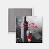 Wijn een beetje, je zult je beter voelen.-magneet magneet (Voorkant / Achterkant)