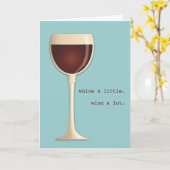 Wijn een beetje, wijn veel Happy Birthday Kaart (Gele Bloem)